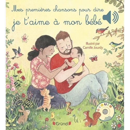 Mes Premières Chansons Pour Dire Je T'aime À Mon Bébé