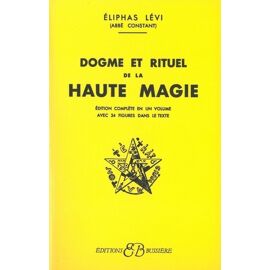 Dogme Et Rituel De La Haute Magie