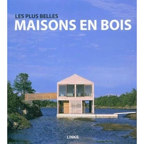 Les Plus Belles Maisons En Bois