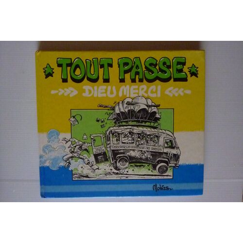 Tout Passe. Dieu Merci. Par Mohiss