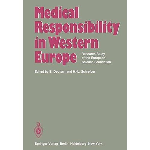 Medical Responsibility In Western Europe: Research Study Of The European Science Foundation