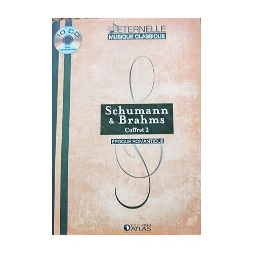 Eternelle Musique Classique - Schumann Et Brahms Coffret 2