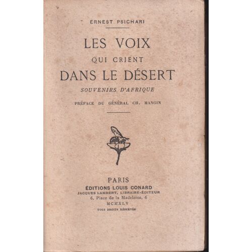 "Les Voix Qui Crient Dans Le Désert, Souvenirs D' Afrique", Ernest Psichari, Conard, 1945