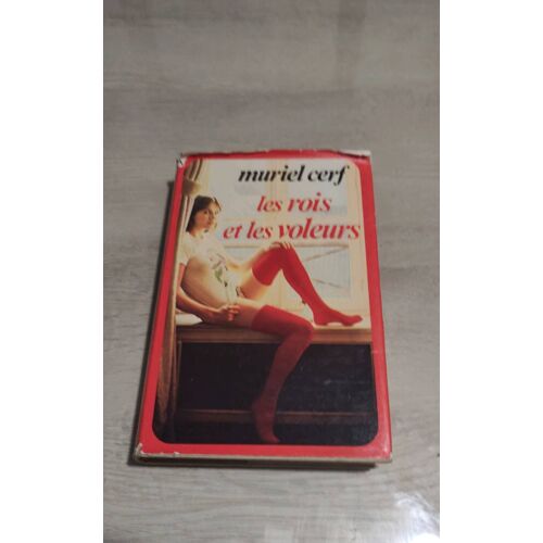 Muriel Cerf Les Rois Et Les Voleurs