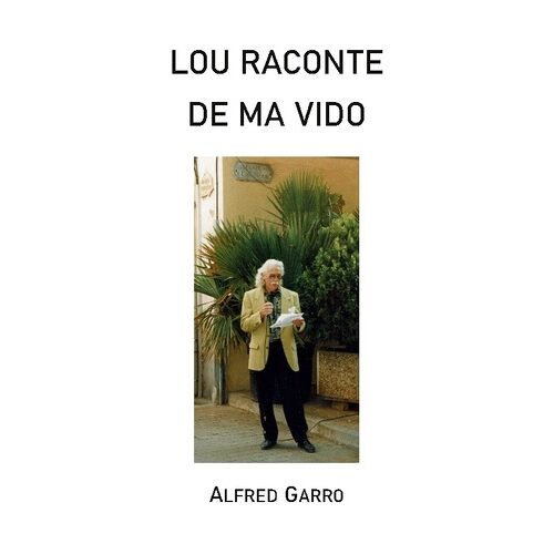 Lou Raconte De Ma Vido
