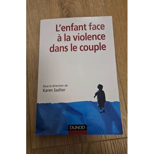 Livre L'Enfant Face À La Violence Dans Le Couple Sous La Direction De Karen Sadlier