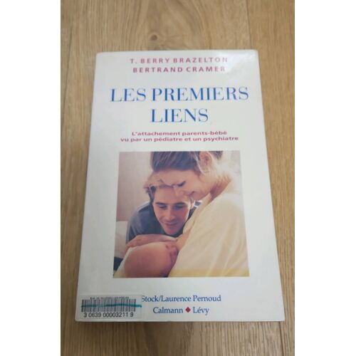 Livre "Les Premiers Liens" Berry Brazelton Bertrand Cramer