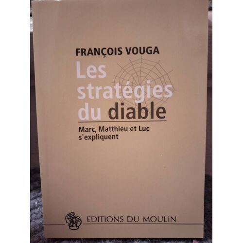 Les Strategies Du Diable Marc Mathieu Et Luc S Expliquent François Vouga