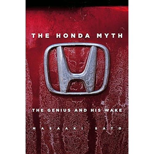 The Honda Myth: The Genius And His Wake