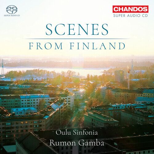Oulu Sinfonia - Scenes From Finland [Super-Audio Cd]