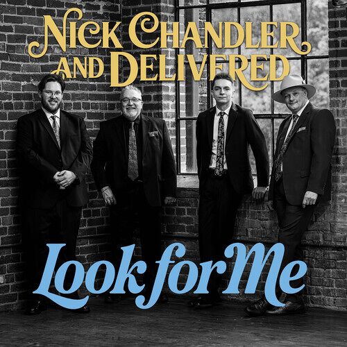 Chandler,Nick & Delivered - Look For Me [Compact Discs]