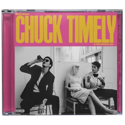 Role Model - Chuck Timely & The Hourglass [Compact Discs] Explicit