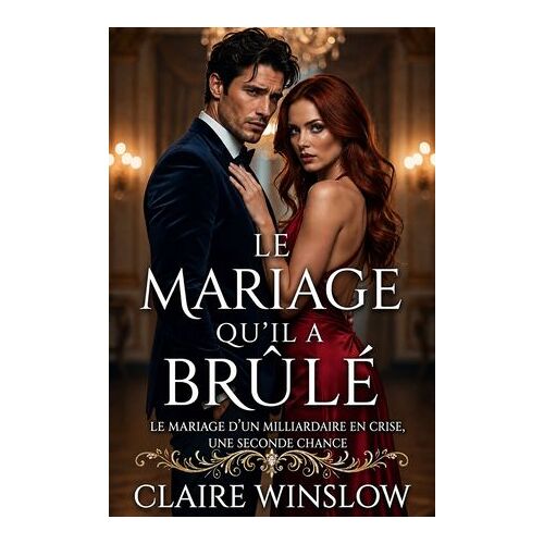 Le Mariage Qu'il A Brûlé