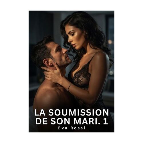 La Soumission De Son Mari. 1