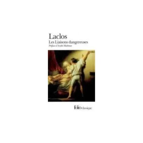 Les Liaisons Dangereuses - Choderlos De Laclos (Préface D' André Malraux), Folio, 1972