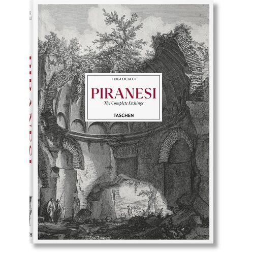 Giiovanni Battista Piranesi - Catalogue Raisonné Des Eaux-Fortes