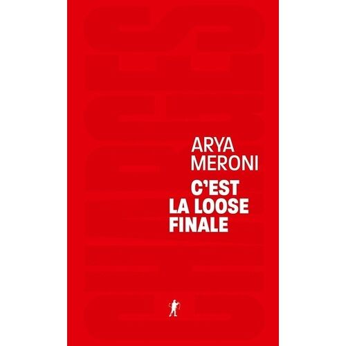 C'est La Loose Finale