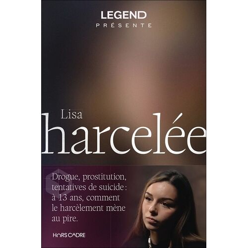 Harcelée - Drogue, Prostitution, Tentatives De Suicide : À 13 Ans, Comment Le Harcèlement Mène Au Pire