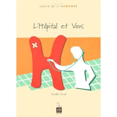 L'hôpital Et Vous