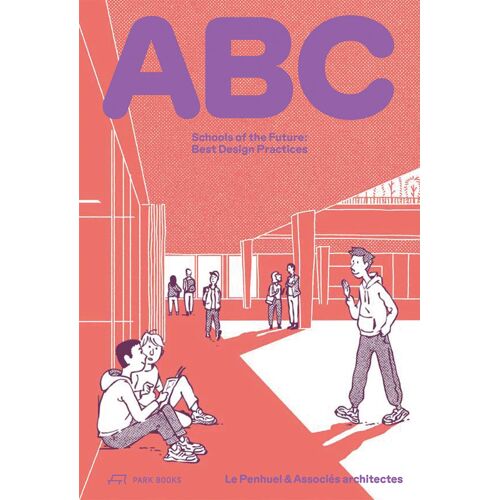 Abc: Schools Of The Future; Best Design Practices