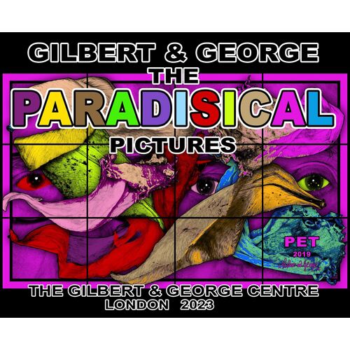 Gilbert & George: The Paradisical Pictures (The Gilbert & George Centre)