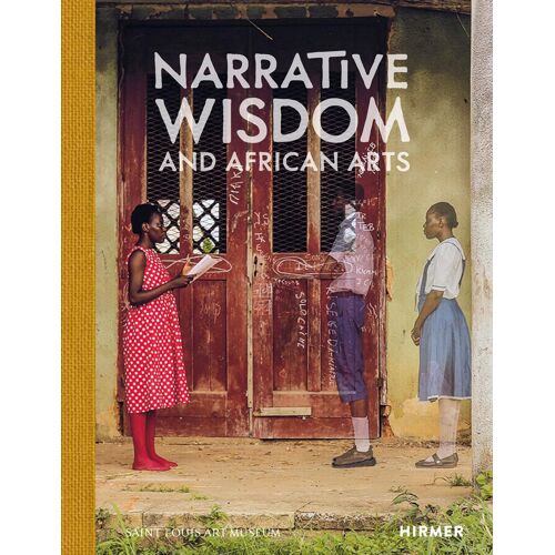 Narrative Wisdom And African Arts