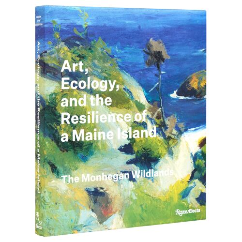 Art, Ecology, And The Resilience Of A Maine Island: The Monhegan Wildlands