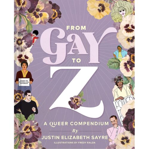 From Gay To Z: A Queer Compendium