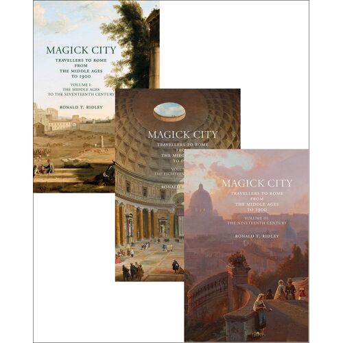 Magick City: Travellers To Rome From The Middle Ages To 1900