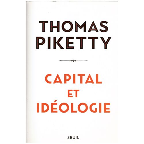 Livre : Thomas Piketty Capital Et Idéologie