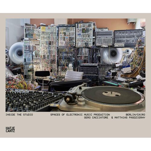 Inside The Studio: Spaces Of Electronic Music Production - Berlin/Cairo