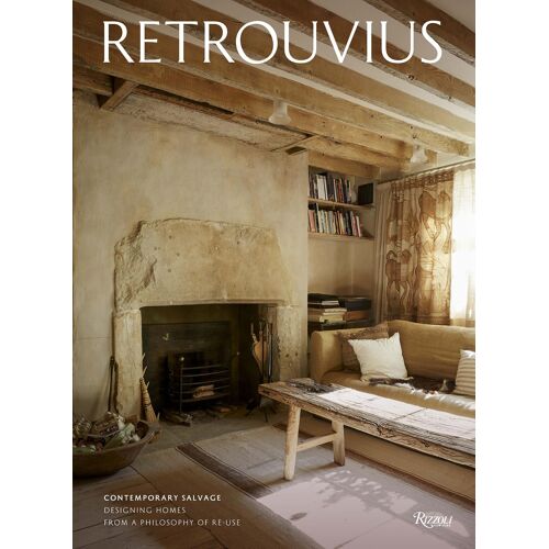 Retrouvius: Contemporary Salvage: Designing Homes From A Philosophy Of Re-Use