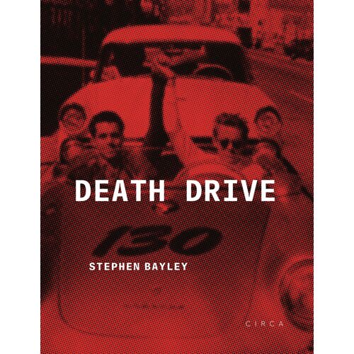 Death Drive: There Are No Accidents