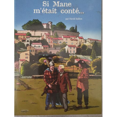 Si Mane M'Était Conté ...