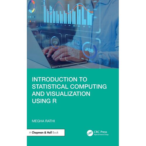 Introduction To Statistical Computing And Visualization Using R