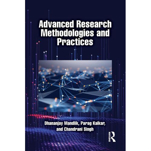 Advanced Research Methodologies And Practices