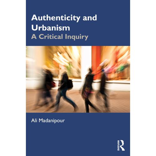Authenticity And Urbanism