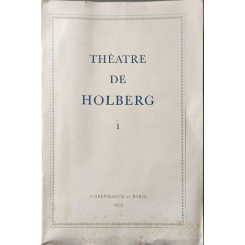 Théatre De Holberg Tomes 1 Et 2 Vingt-Deux Comédies Traduites Du Danois Par Judith Et Gilles Gérard-Arlberg