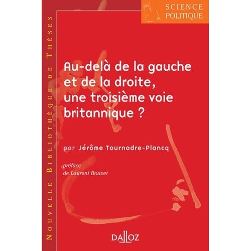 Au-Delà De La Gauche Et De La Droite, Une Troisième Voie Britannique ?