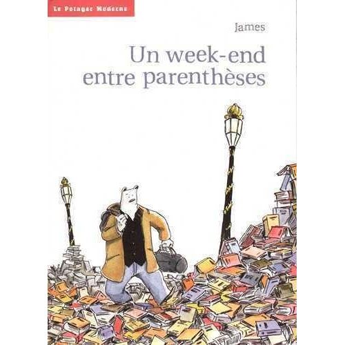 Un Week-End Entre Parenthèses