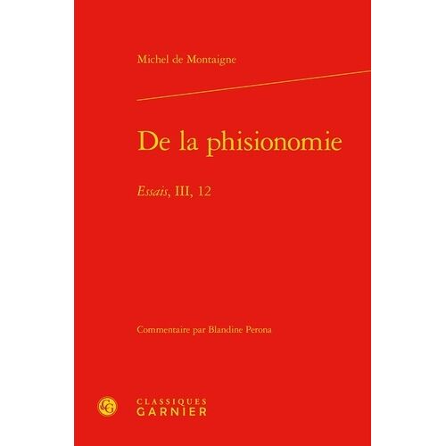 De La Phisionomie - Essais, Iii, 12