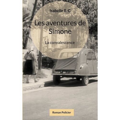 Les Aventures De Simone - La Convalescence
