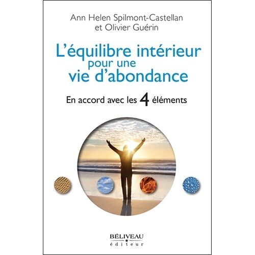 L'équilibre Intérieur Pour Une Vie D'abondance - En Accord Avec Les 4 Éléments