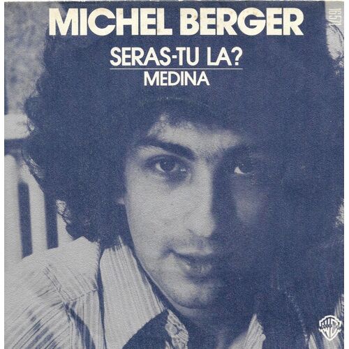 Michel Berger " Seras Tu Là ? "
