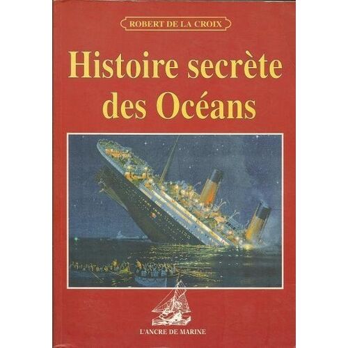 Histoire Secrète Des Océans
