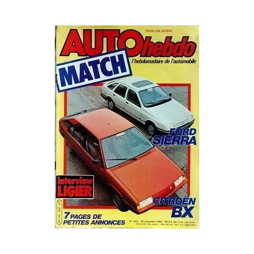 Auto Hebdo 344 De 1982 Ford Sierra 1.6 Gl,Citroen Bx 16 Trs,9h Kyalami,Guy Ligier,F.Ford Festival,Cevennes,Pilote Elf,Volant Avia,