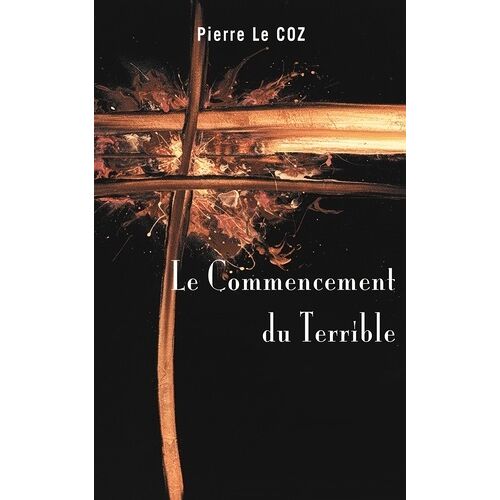 Le Commencement Du Terrible