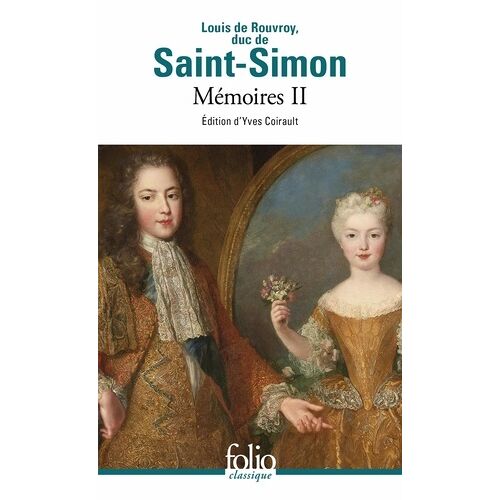 Mémoires - Tome 2 - Suivi De Lettre Anonyme Au Roi Et Oeuvres Diverses