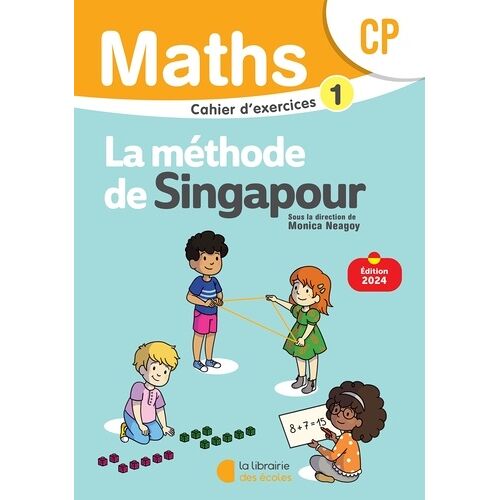 Maths Cp La Méthode De Singapour - Cahier D'exercices 1