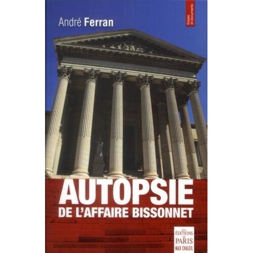 Autopsie De L'affaire Bissonnet